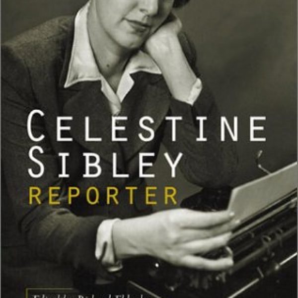 Celestine Sibley: Reporter